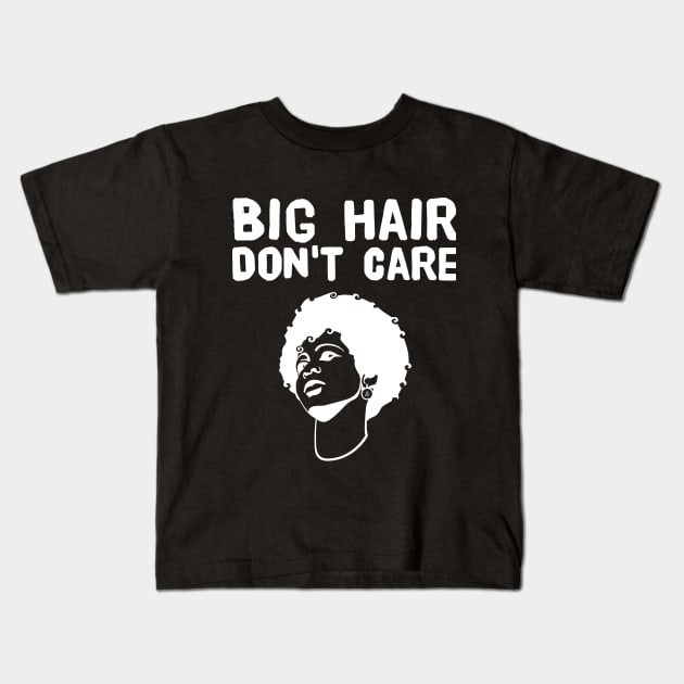 Big hair don't care Kids T-Shirt by captainmood